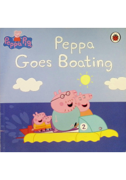 Peppa Pig: Peppa Goes Boating,Mandy archer