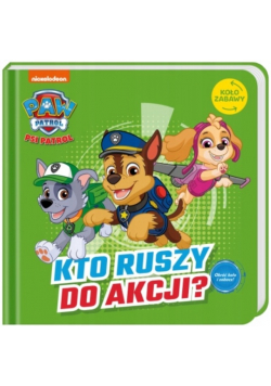 Psi Patrol. Koło zabawy. Kto ruszy do akcji?