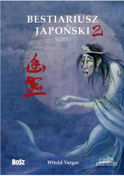 Bestiariusz japoński Część 2.Yurei