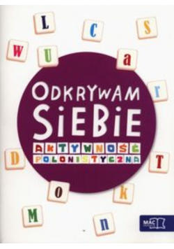 Odkrywam siebie Szkoła tuż-tuż Aktywność polonistyczna