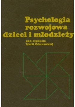 Psychologia rozwojowa dzieci i młodzieży