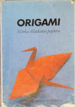 Origami Sztuka składania papieru