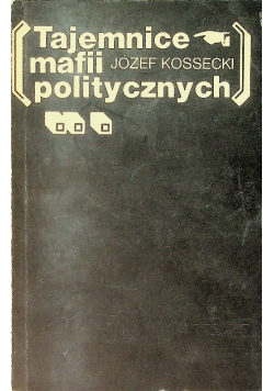 Tajemnice mafii politycznych