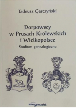 Dorpowscy w Prusach Królewskich i Wielkopolsce