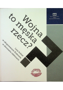 Wojna to męska rzecz?