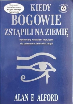 Kiedy bogowie zstąpili na ziemię