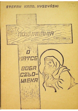 Rozważania o Matce Boga Człowieka