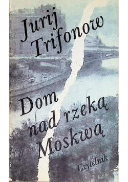 Dom nad rzeką Moskwą