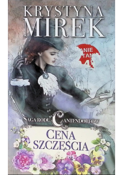 Saga rodu Cantendorfów 2 Cena szczęścia