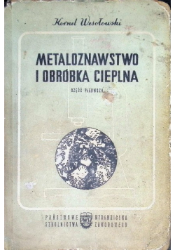 Metaloznawstwo i obróbka cieplna Część I