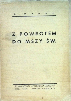 Z powrotem do Mszy Świętej 1948 r.