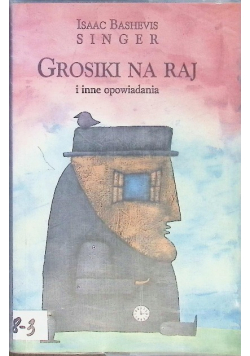 Grosik na raj i inne opowiadania