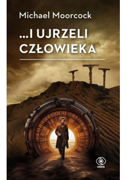 I ujrzeli człowieka
