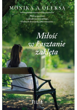 Miłość w kasztanie zaklęta