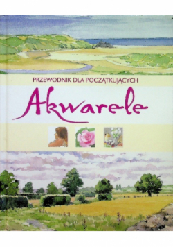 Przewodnik dla początkujących Akwarele