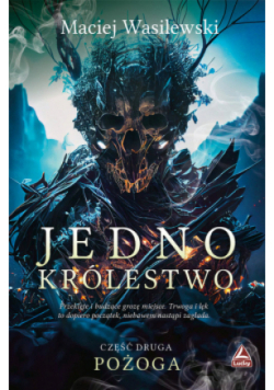 Pożoga. Jedno królestwo. Tom 2