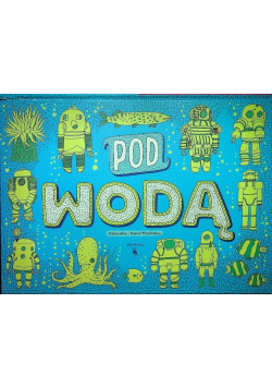 Pod wodą / Pod Ziemią