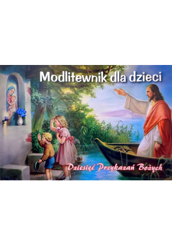 Modlitewnik dla dzieci Dziesięć Przykazań Bożych