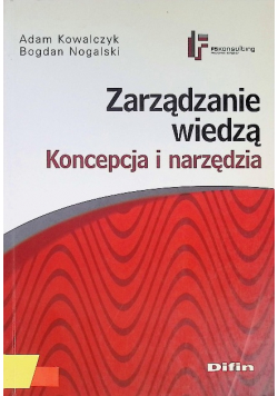 Zarządzanie wiedzą Koncepcja i narzędzia