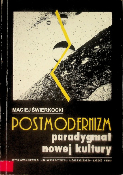 Postmodernizm paradygmat nowej kultury