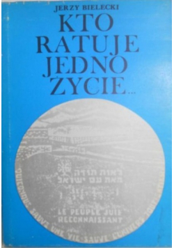 Kto ratuje jedno życie