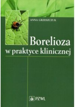 Borelioza w praktyce klinicznej