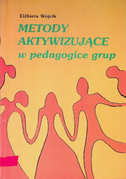 Metody aktywizujące w pedagogice grup