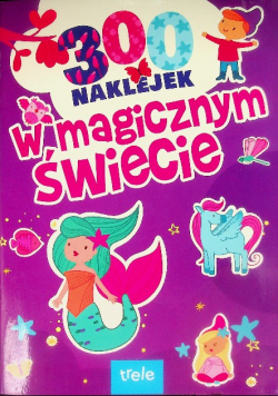 W magicznym świecie. 300 naklejek