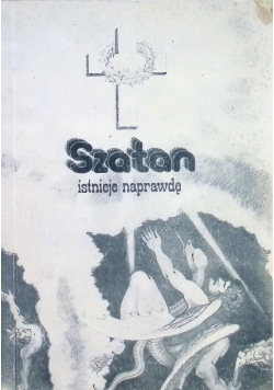 Szatan istnieje naprawdę