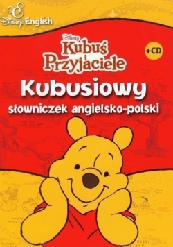 Kubuś i przyjaciele Kubusiowy słowniczek angielsko  -  polski