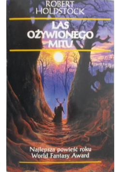 Las ożywionego mitu