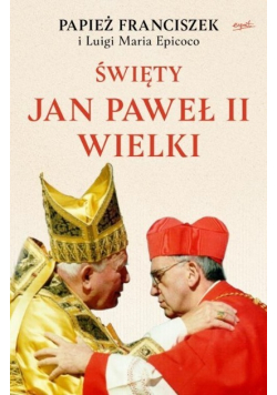 Święty Jan Paweł II Wielki
