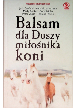Balsam dla Duszy miłośnika koni