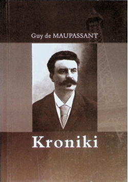 Maupassant  Kroniki