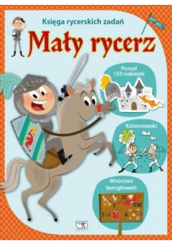 Mały rycerz. Księga rycerskich zadań