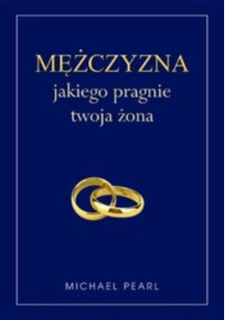 Mężczyzna jakiego pragnie twoja żona