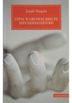 Czym w gruncie rzeczy jest dzieło sztuki