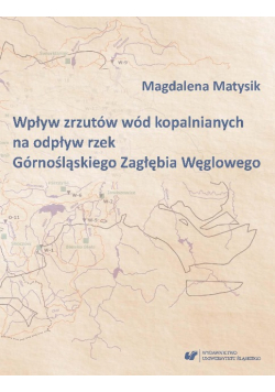Wpływ zrzutów wód kopalnianych na odpływ rzek Górnośląskiego Zagłębia Węglowego