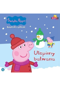 Świnka Peppa Książeczki z półeczki Tom 12 Ulepimy bałwana
