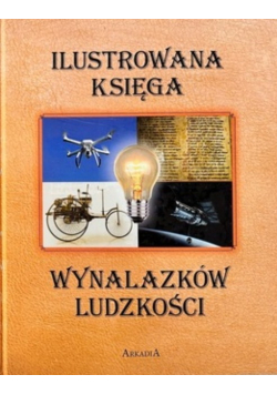 Ilustrowana księga wynalazków ludzkości