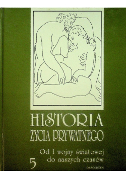 Historia życia prywatnego Tom 5