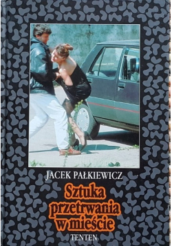 Sztuka przetrwania w mieście