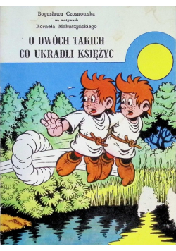 O dwóch takich co ukradli Księżyc