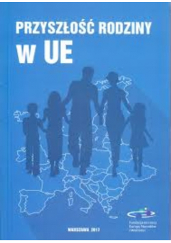 Przyszłość rodziny w Unii Europejskiej - Marusik Godek
