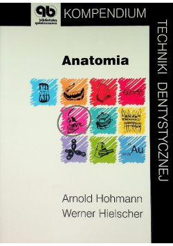 Kompendium techniki dentystycznej Anatomia