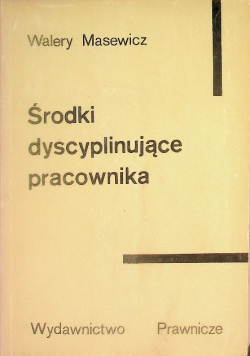 Środki dyscyplinujące pracownika