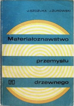 Materiałoznawstwo przemysłu drzewnego
