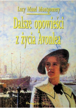 Dalsze opowieści z życia Avonlea