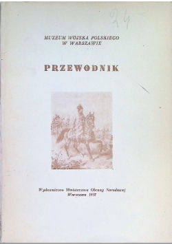 Muzeum Wojska Polskiego W Warszawie Przewodnik