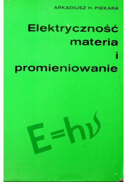 Elektryczność materia i promieniowanie